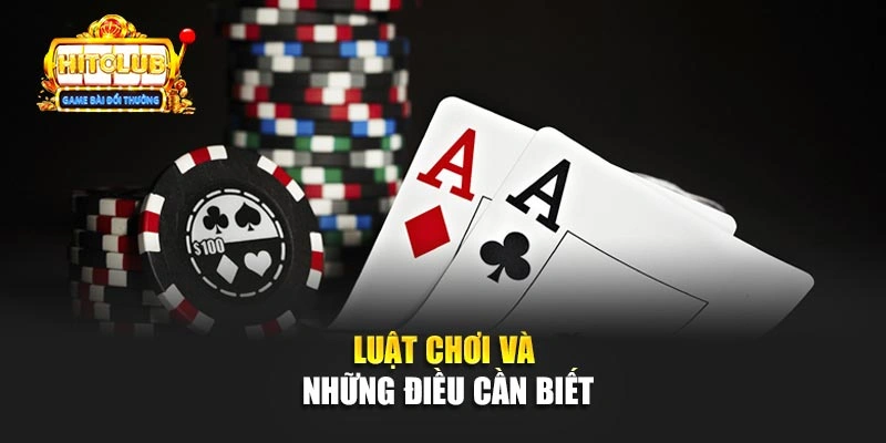 Luật chơi và những điều cần biết