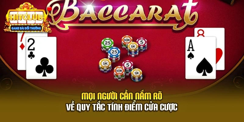 Mọi người cần nắm rõ về quy tắc tính điểm cửa cược